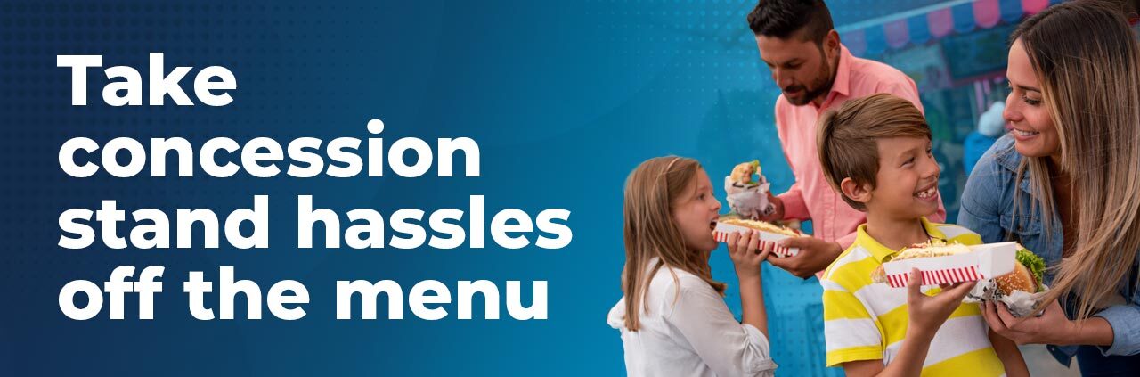 Take concession stand hassles off the menu